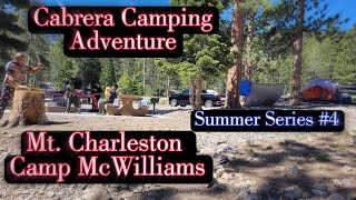 Camping Mt Charleston at Camp McWilliams for our Summer Series number 4 video was a blast [upl. by Annamaria]