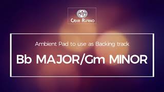 Bb MajorGm Minor  Ambient Pad  Odir Ruano [upl. by Euqinaj891]