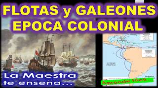 FLOTAS Y GALEONES ÉPOCA COLONIALVIRREINATO [upl. by Allred]