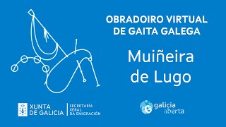 Obradoiro Virtual de Gaita Galega  Muiñeira de Lugo [upl. by Cleti]