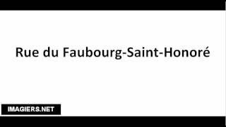 How to pronounce Rue du Faubourg Saint Honoré [upl. by Ettelra434]