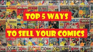 TOP 5 WAYS TO SELL YOUR COMIC BOOKS [upl. by Augustin]