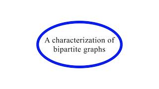 A characterization of bipartite graphs [upl. by Aloap]