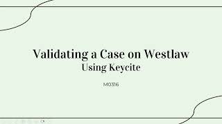 M0316 Validating Cases on Westlaw [upl. by Ybrik]