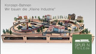 Aufbau KonzeptBahnen quotKleine Industriequot [upl. by Obocaj]