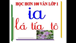 HỌC HƠN 100 VẦN TIẾNG VIỆT LỚP 1 [upl. by Harday]