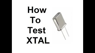 How to test a Crystal XTAL using Oscilloscope and Function generator [upl. by Valleau]