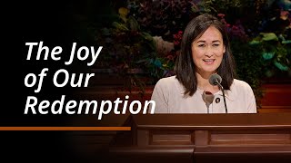 The Joy of Our Redemption  Kristin M Yee  October 2024 General Conference [upl. by Cinelli]