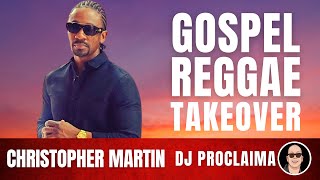 GOSPEL REGGAE  Christopher Martin  Goodness of God  Gospel Reggae Takeover  DJ Proclaima [upl. by Sindee]