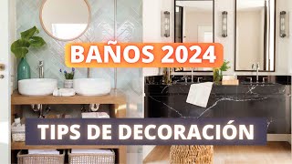 TIPS DECORACIÓN BAÑOS 2024 [upl. by Borszcz]