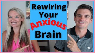 How To Rewire Your Anxious Brain 3 Easy Tips For Stress Relief [upl. by Hgeilhsa]