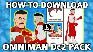 DC2 Omni Man Download Link [upl. by Malchy]