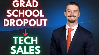 Why He Chose Tech Sales Over Grad School And Broke Into a Top Company [upl. by Shelburne705]