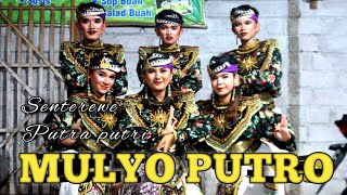 Senterewe Putra putri MULYO PUTRO Live KenayanTulungagung [upl. by Eenitsed673]