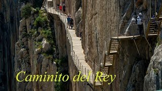 Caminito del ReySpain 14th Feb 2018The walkway of Death [upl. by Harper117]