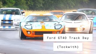 Ford GT40 Track Day Tockwith [upl. by Mikael281]