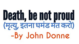 death be not proud john donne in hindi Analysis and line by line explanation [upl. by Adnilak]