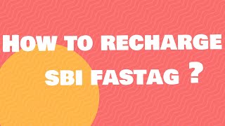 How to recharge SBI FASTag [upl. by Ntsyrk]