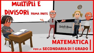 Multipli e divisori  Prima parte  Algebra  Secondaria di Primo Grado [upl. by Garibald414]