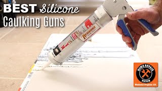 Best Caulking Guns for Silicone and Urethane [upl. by Cloutman]