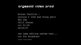 Orgazoid  Borneo Function version 2  Music Video [upl. by Otnas]