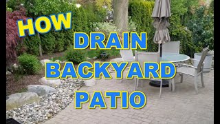 How to Drain Your Backyard Patio [upl. by Blaze597]