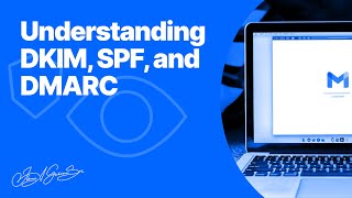 Understanding DKIM SPF and DMARC [upl. by Hoj735]