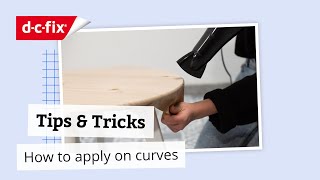 Tips amp Tricks for dcfix® SelfAdhesive Films  How to Apply Around Curved Edges [upl. by Goda949]