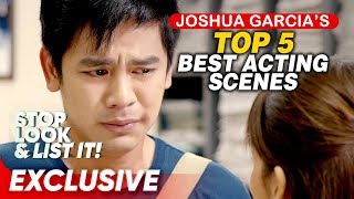 Top 5 Joshua Garcia’s Best Acting Moments  Stop Look and List It [upl. by Yonah]