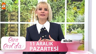 Esra Erolda 11 Aralık 2023  Tek Parça [upl. by Daniel]