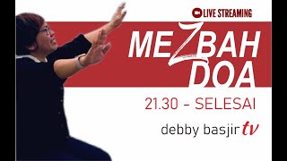 MEZBAH DOA  DEBBY BASJIR  LIVE STREAMING [upl. by Marko566]