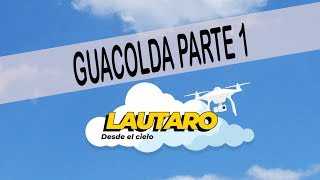 GUACOLDA PARTE 1 quotLAUTARO DESDE EL CIELOquot [upl. by Coplin]