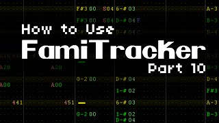 How to Use Famitracker Part 10  Echoes and Triplets [upl. by Sirmons]