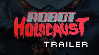 Robot Holocaust Trailer [upl. by Mima]