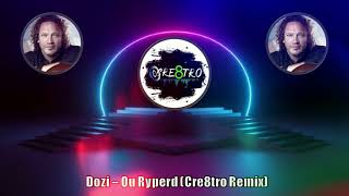 Dozi  Ou Ryperd Cre8tro Remix [upl. by Oirifrop]