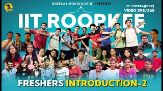 Freshers Introduction2 IIT Roorkee  Freshers Experience at IIT  Video 298365 [upl. by Idur798]