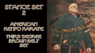 Stance Set 2 American Kenpo Karate 3rd Degree Brown Belt [upl. by Enilecram589]