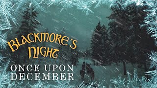 Blackmores Night  quotOnce Upon Decemberquot Official Lyric Video  New Album OUT NOW [upl. by Yllim]