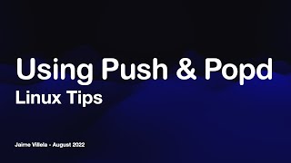 Using The pushd and popd Commands [upl. by Aven112]