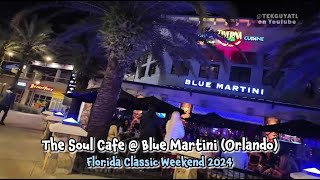 Soul Cafe  Blue Martini Orlando Florida Classic Weekend 2024 [upl. by Oraneg20]