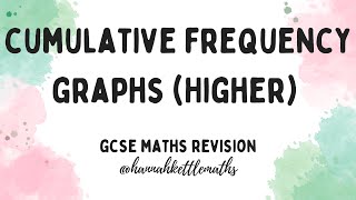 Cumulative Frequency Graphs  GCSE Maths Revision  Higher [upl. by Virnelli]