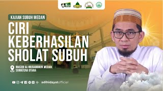 LIVE Ciri Keberhasilan Sholat Subuh  Ustadz Adi Hidayat [upl. by Trueman]