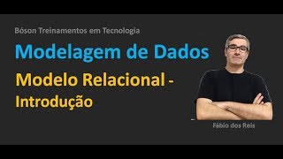 Modelagem de Dados  O Modelo Relacional  Introdução [upl. by Radmen]