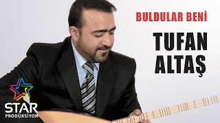 Tufan Altaş  Buldular Beni Official Audio [upl. by Jovitah]