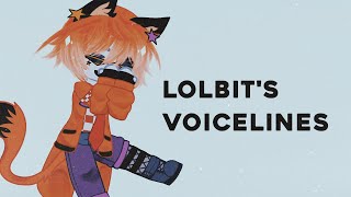 — Lolbits Voicelines  Ft SL  FNAF  Gacha Club [upl. by Nna807]