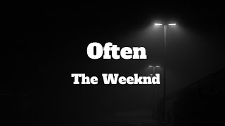 Often  The Weeknd  Lyrics Video Clean Version [upl. by Aluin]