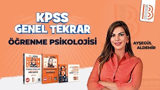 Öğrenme Psikolojisi  Tek Videoda Genel Tekrar  Ayşegül Aldemir  KPSS 2024 [upl. by Naej]