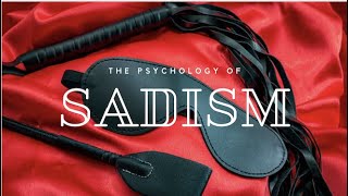 The Psychology of Sadism [upl. by Aryas]