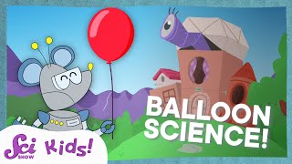 The Amazing Science of Balloons  SciShow Kids Compilation [upl. by Lepley]