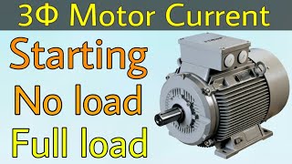 Motor Current Calculation Stating Current No load Current Full load Current of 3 Phase Motor [upl. by Ellennaj676]